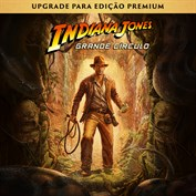 Indiana Jones e o Grande Círculo: Upgrade para Premium